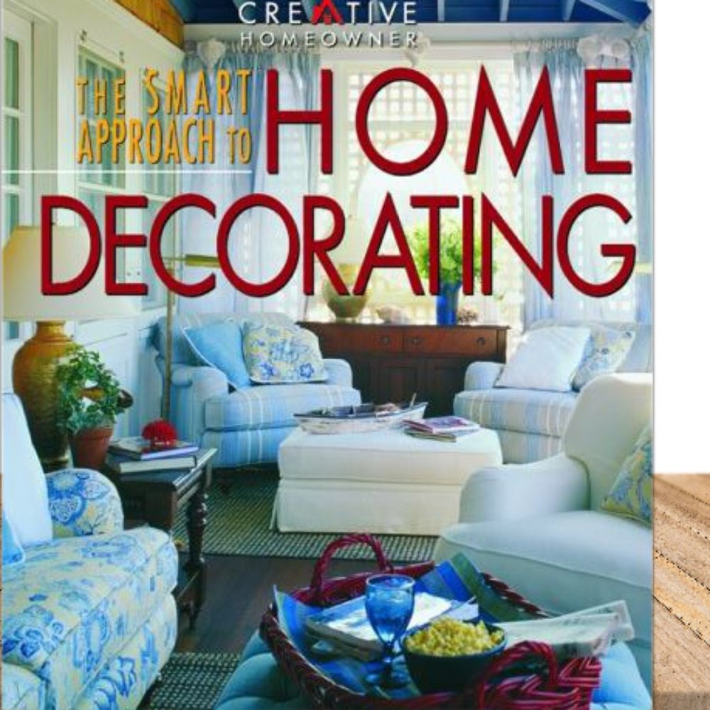 The Smart Approach to HOME DECORATING, Hardcover.